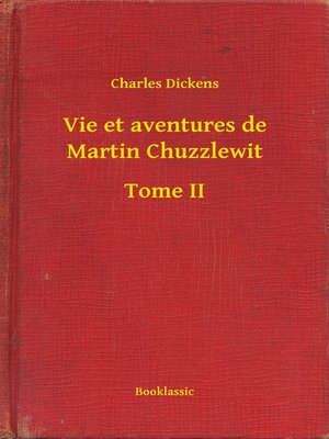 cover image of Vie et aventures de Martin Chuzzlewit--Tome II